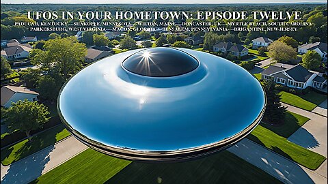 UFOS IN YOUR HOMETOWN: EPISODE TWELVE
