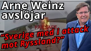 AVSLÖJANDE! Så är Sverige är involverat i attackerna mot Ryssland - Arne Weinz