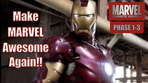 The MCU (Phase 1-3): The Infinity Saga