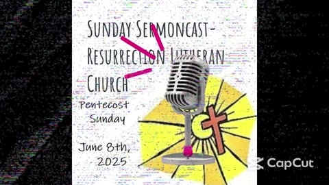 Pentecost Sunday- June 8th, 2025