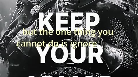 KEEP YOUR ARMOR ON Inside & Out ⚔️🛡️RISE AGAIN & KEEP GOING✅