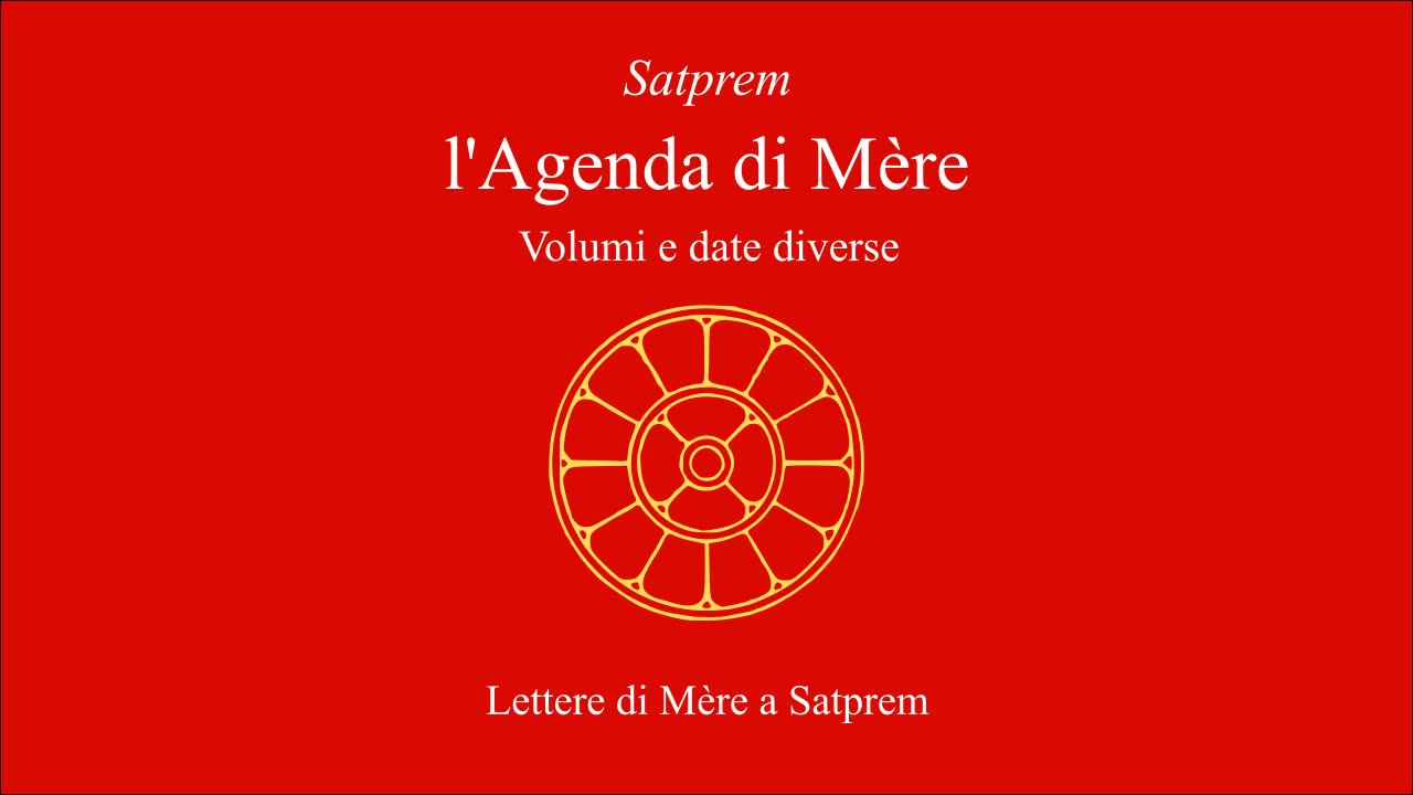 Satprem - l'Agenda di Mère - Lettere di Mère a Satprem