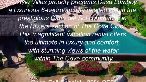 Casa Lomboy: Perfect Luxury Villa for Your Cabo Vacation