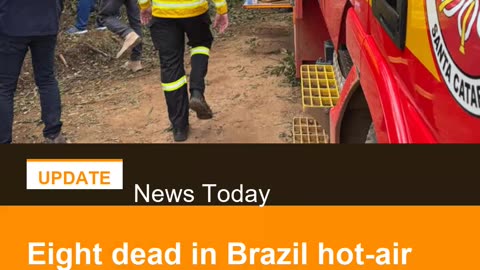 Eight dead in Brazil hot air balloon accident