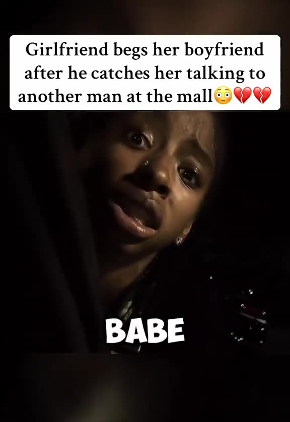 Girlfriend begs her boyfriend after he catches her talking to another man at the mall 😳💔💔