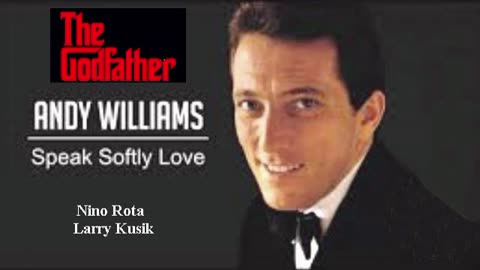 ნინო როტა, ენდი უილიამსი / Speak Softly Love ("ნათლია"; The Godfather) / Nino Rota, Andy Williams