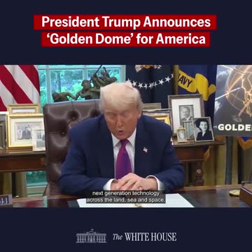 President Trump Announces "Golden dome" for America