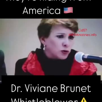 This is what they are hiding from America Dr Viviane Brunet - Whistleblower