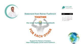 Reiner Fuellmich - New Statement from prison - July 24 2025