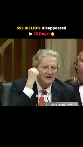 🔥🚨 Senator John Kennedy Drops a BOMBSHELL 💰 $93 BILLION Has Disappeard! Context: 1 Billion = 1,000 X 1 Million!