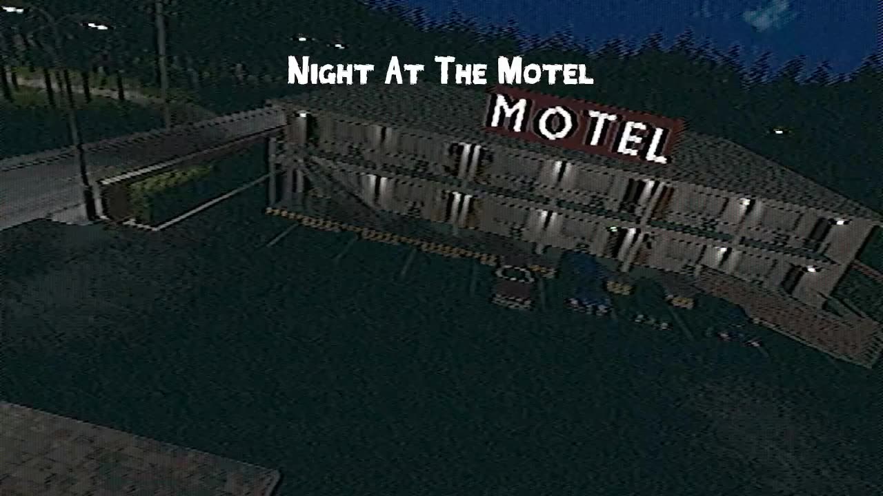 Night At The Motel