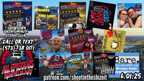 SHIZNIT MINUTE 06.01.25-BT TALKS 8th Annual ALL EPISODES.MEMPHIS.IN.MAY!! !!