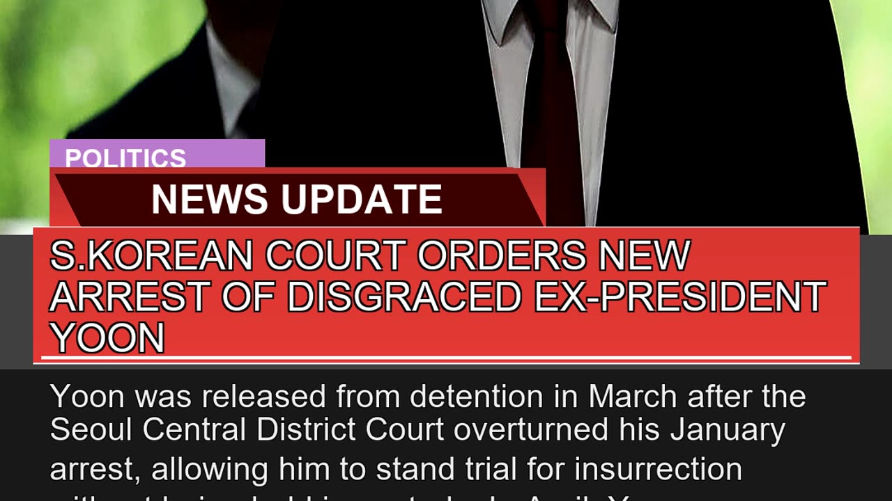Skorean Court Orders New Arrest of Disgraced Exp