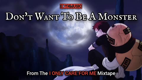 Don't Want To Be A Monster