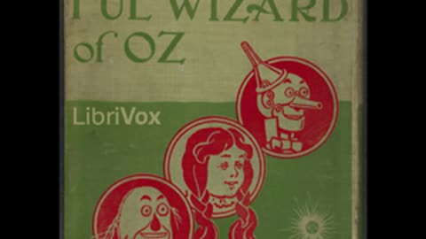 "The Wonderful Wizard of Oz" (1900) by L. Frank Baum [FULL AUDIOBOOK]