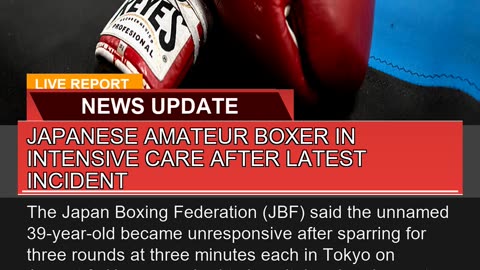 Japanese Amateur Boxer in Intensive Care After Lat