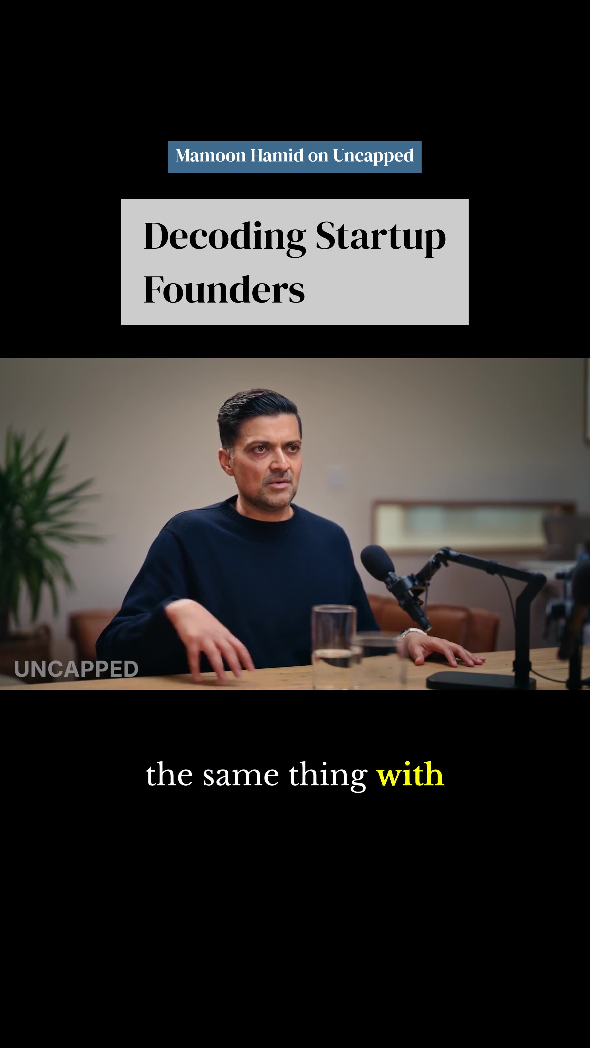 Decoding Startup Grit - Mamoon Hamid on Uncapped #startups #founders #vision #industry