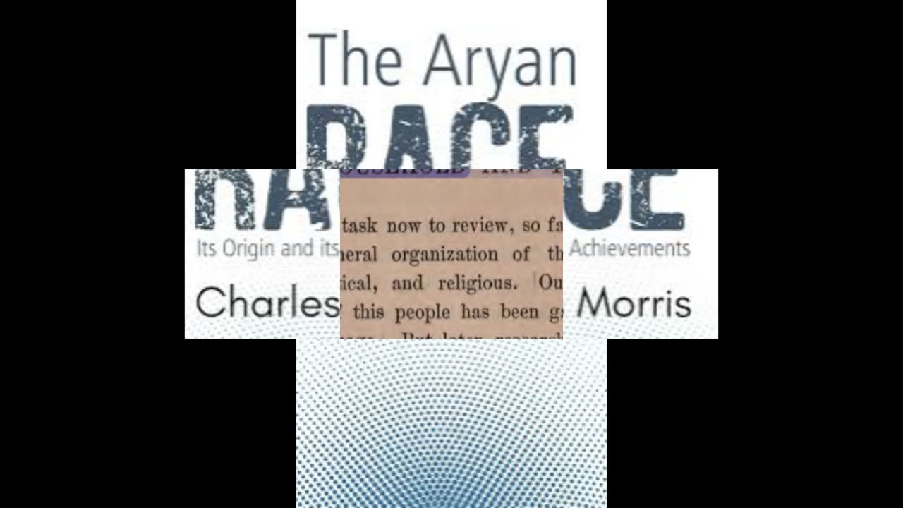 The Aryan Race: Its Origins and Its Achievements. Chapter 4 part 2.