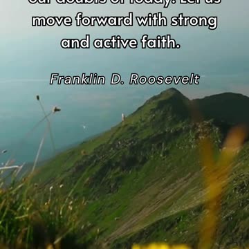 Franklin D. Roosevelt Said