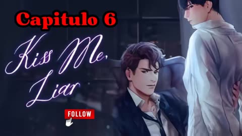 KISS ME LIAR – Capítulo 6