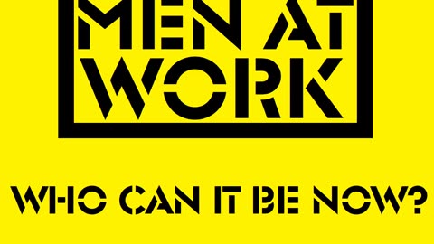 Men At Work - Who Can It Be Now? (David R. Fuller Mix)