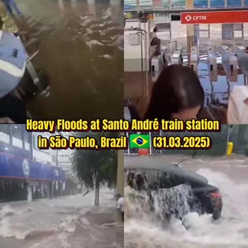 🚨Heavy Floods at Santo André train station in São Paulo, Brazil 🇧🇷 (31.03.2025)