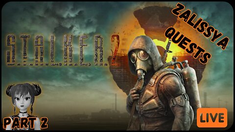 ✨S.T.A.L.K.E.R. 2: Heart of Chornobyl-Part 2✨