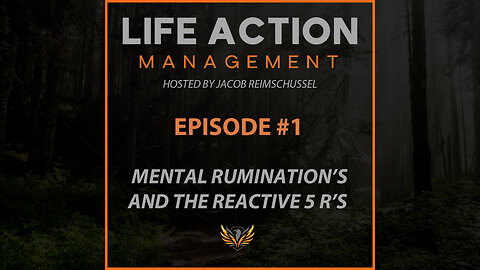 #1 Mental ruminations and the 5 reactive R's