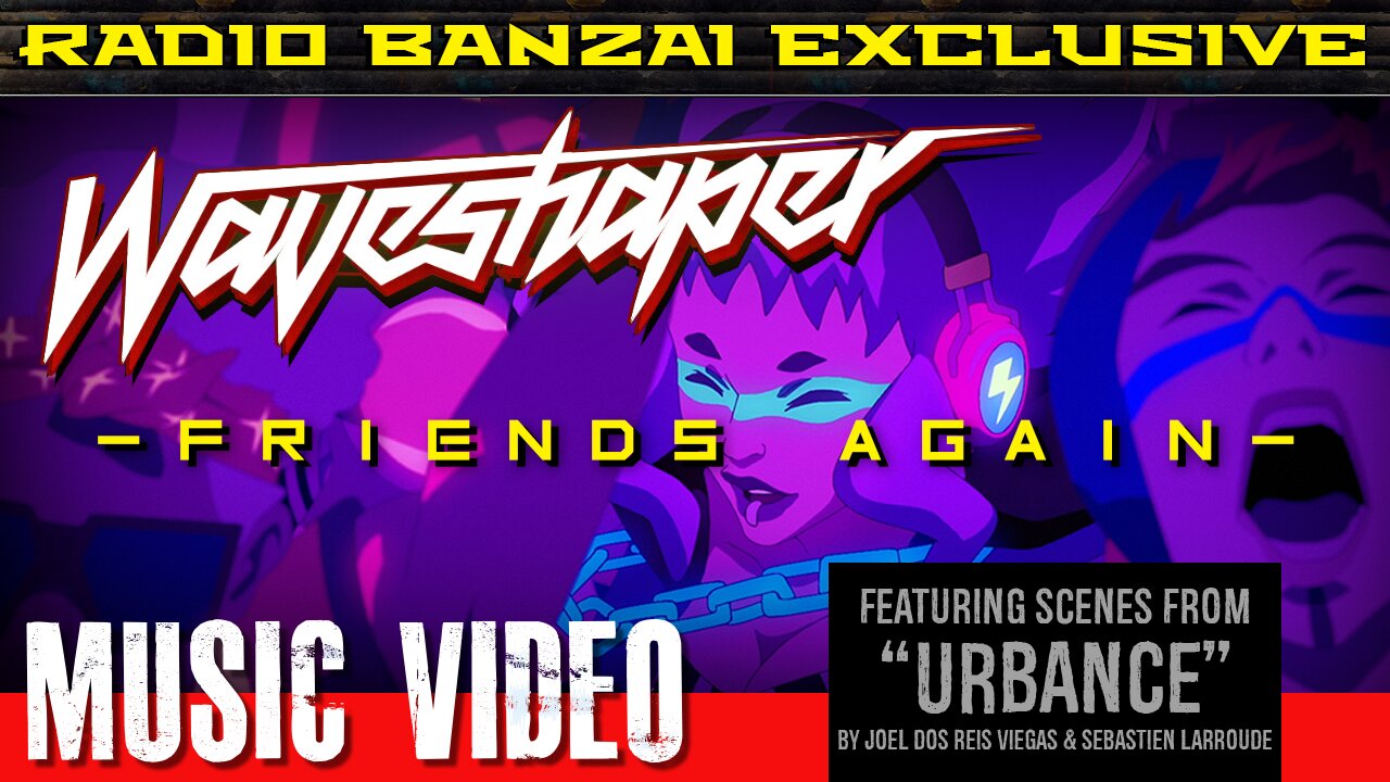 WAVESHAPER - “Friends Again” [music video]