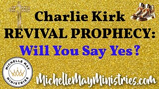 Charlie Kirk REVIVAL Prophecy: Will You Say YES?