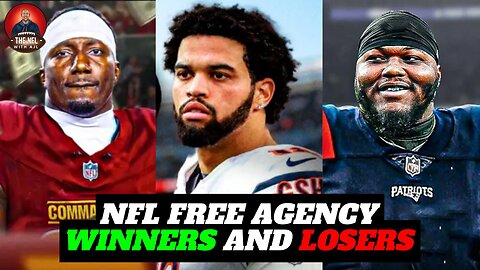 NFL Free Agency 2025 Winners And Losers | Patriots, Chargers, Bears, Rams, and Commanders WIN BIG