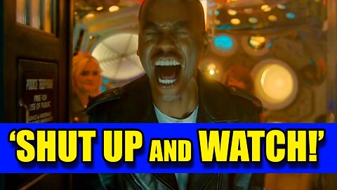 Doctor Who Star: Just SHUT UP and WATCH IT!