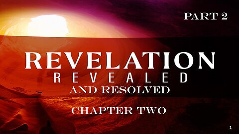 REVELATION CHAPTER TWO CONTINUES