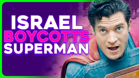 SUPERMAN Boycotted Over Israel vs Palestine Allegory