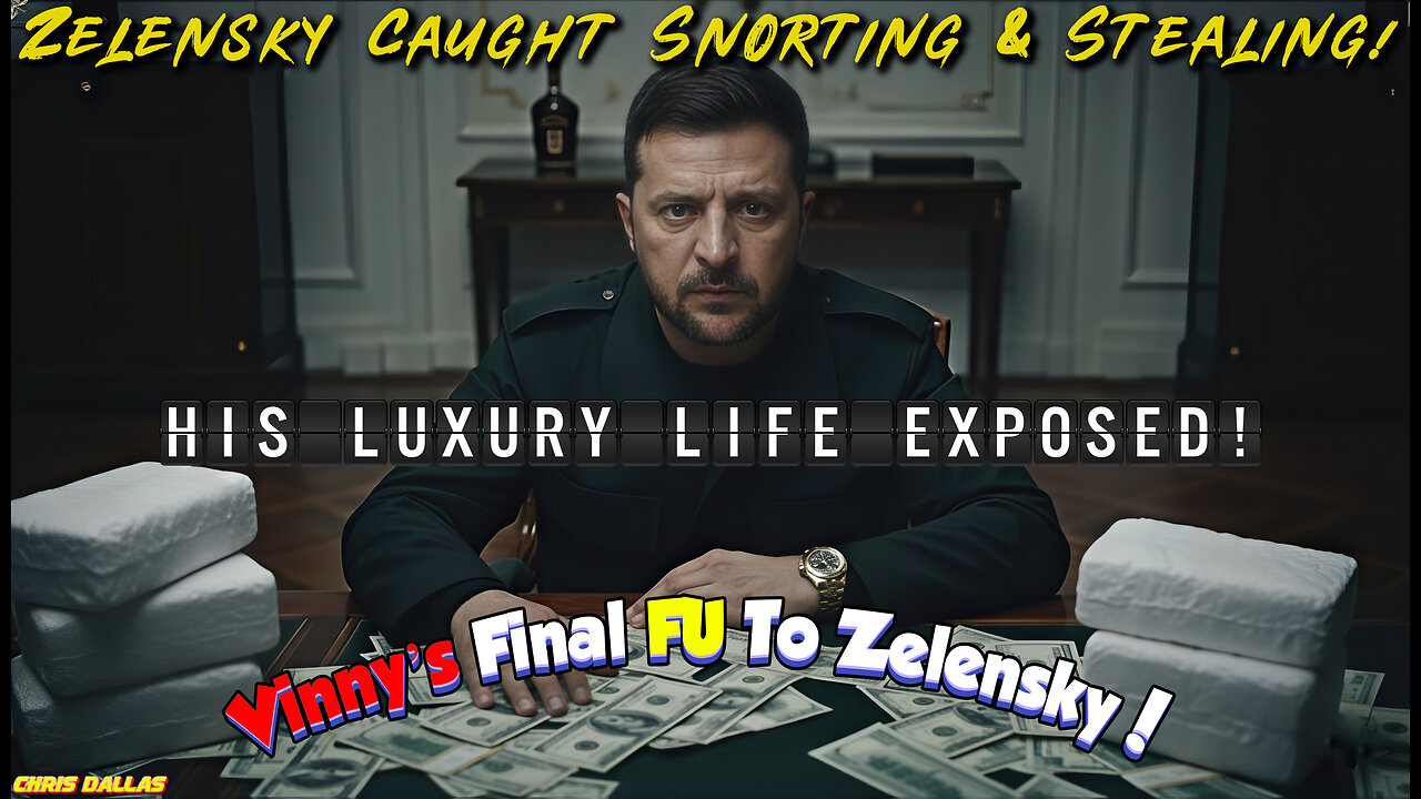 Zelensky’s Caught Snorting & Stealing! His Luxury Life Exposed! Vinny’s Final FU To Zelensky