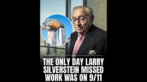 9/11 Larry Silverstein-Lucky Insurance Policy-Building 7-Planned Twin Tower Replacement 1 Year Prior