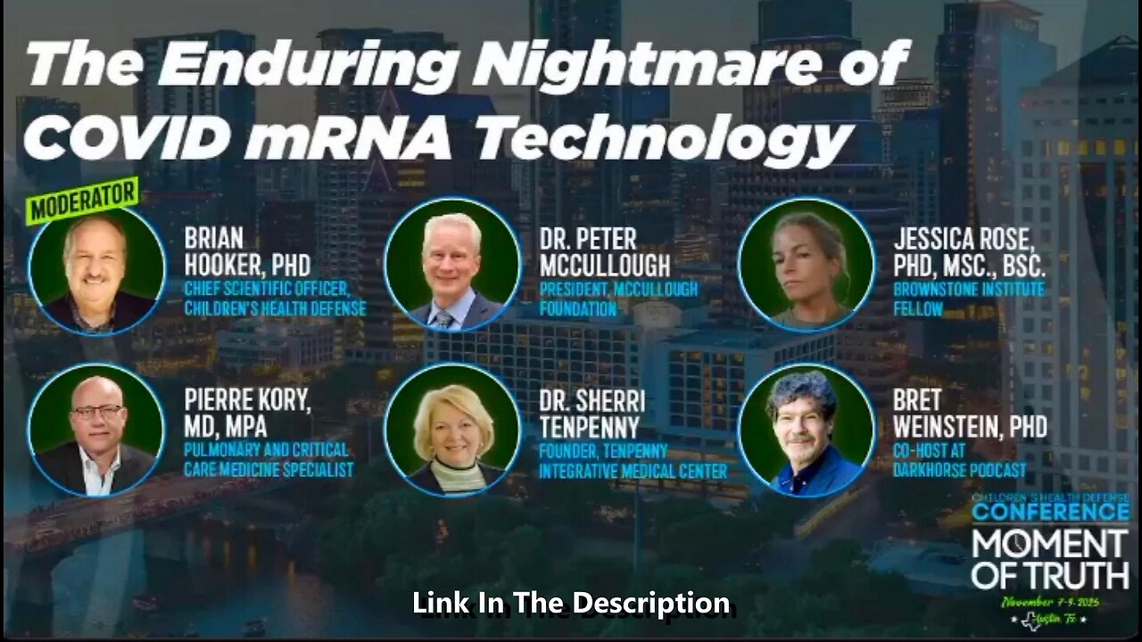 The Enduring Nightmare Of Covid mRNA Technology - the recent conference in Austin (Nov 2025)