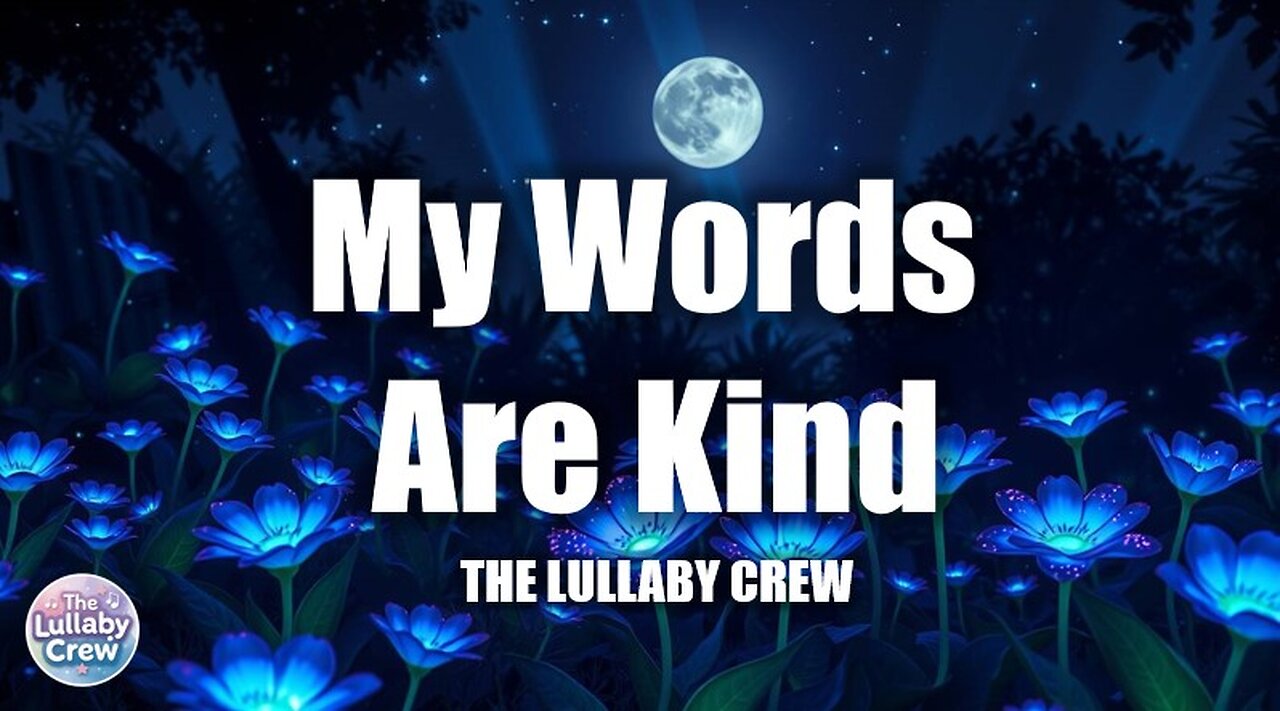 My Words Are Kind
