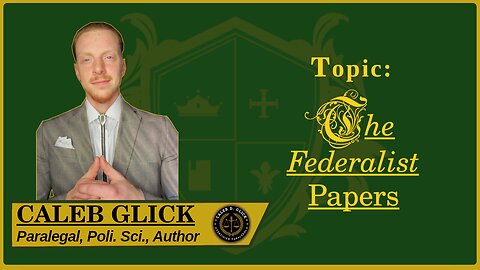 🟢 THE FEDERALIST PAPERS: #1, "Introduction"; Alexander Hamilton's entrance & the Convention 🟢