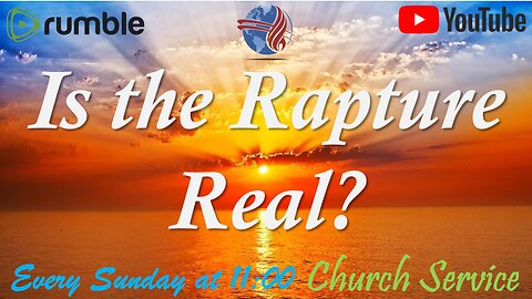 Is the Rapture Real? - Church service