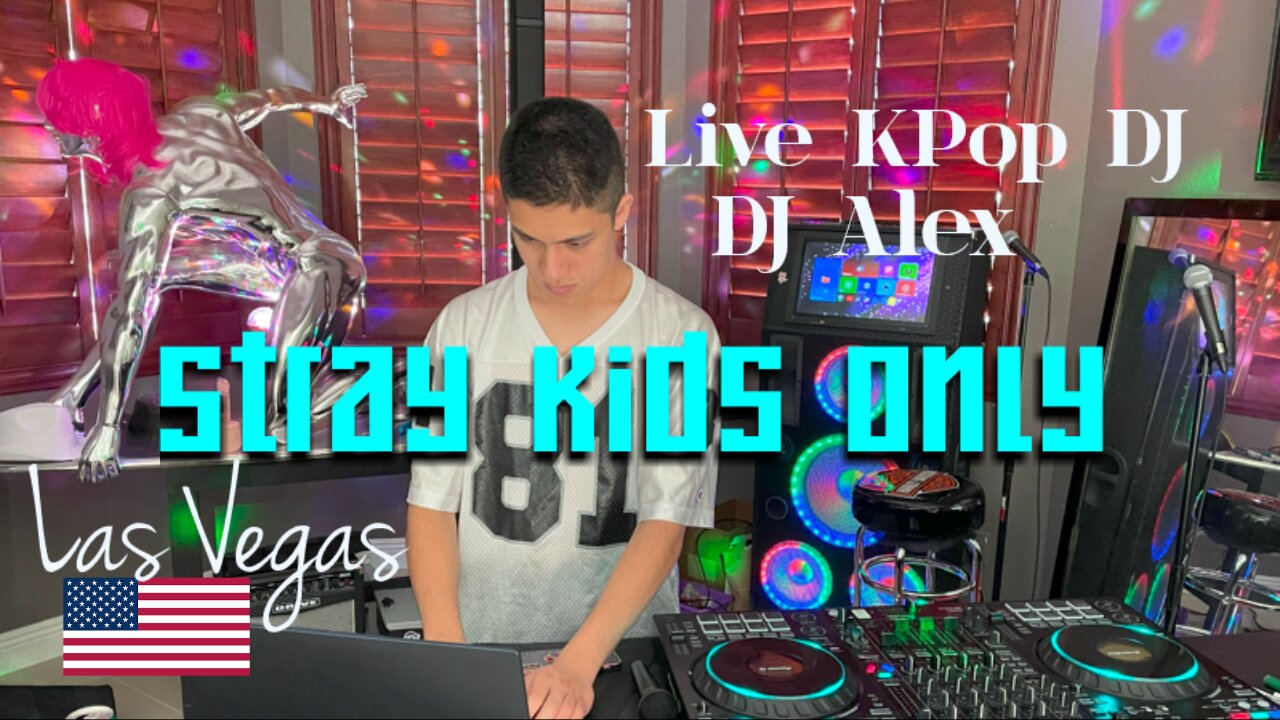 Stray Kids Only Music Live with KPop DJ Alex!