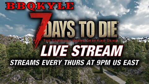New Update! Is It Good? - Live Stream: 7 Days to Die