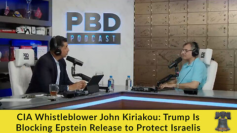 CIA Whistleblower John Kiriakou: Trump Is Blocking Epstein Release to Protect Israelis