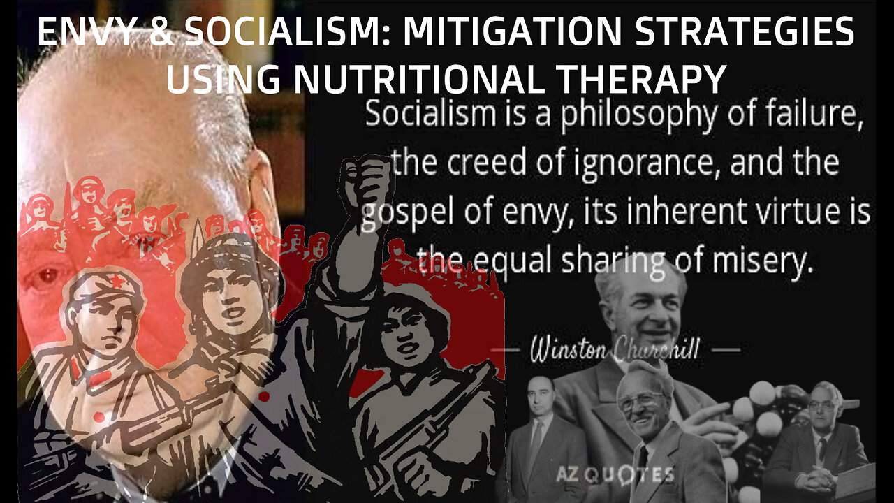 Socialism & Envy: Cell Nutritional & Political Causes & Mitigation Strategies