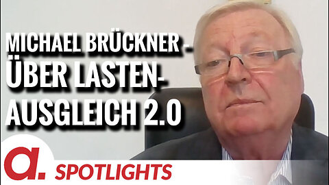 Spotlight: Michael Brückner über den Lastenausgleich 2.0