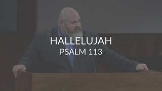 Hallelujah (Psalm 113)