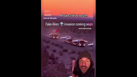 Be ready for our government to stage a fake alien invasion