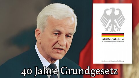 1989-05-24: Rede von Richard von Weizsäcker zu 40 Jahre Grundgesetz der Bundesrepublik Deutschland