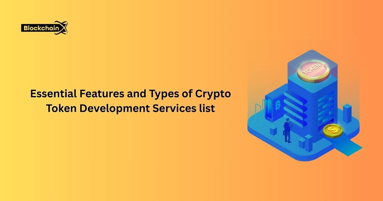 Essential Features and Types of Crypto Token Development Services list