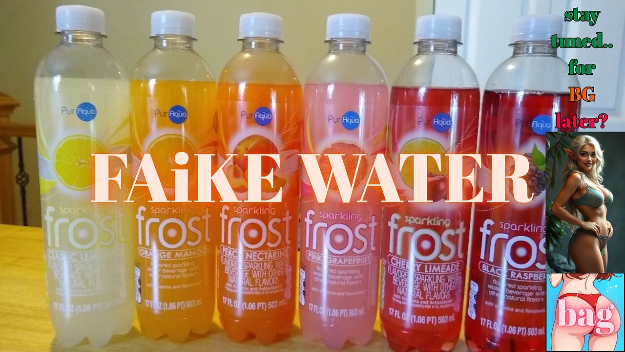 Researching Ingredients of fake water.. ?